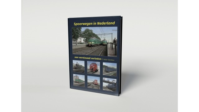 Spoorwegen in Nederland, een vernieuwd verleden